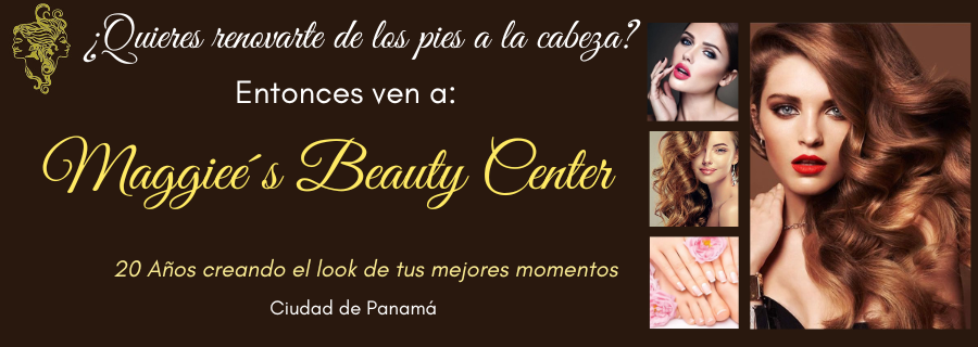 Maggie´s Beauty Center el mejor salón de belleza de Ciudad de Panamá